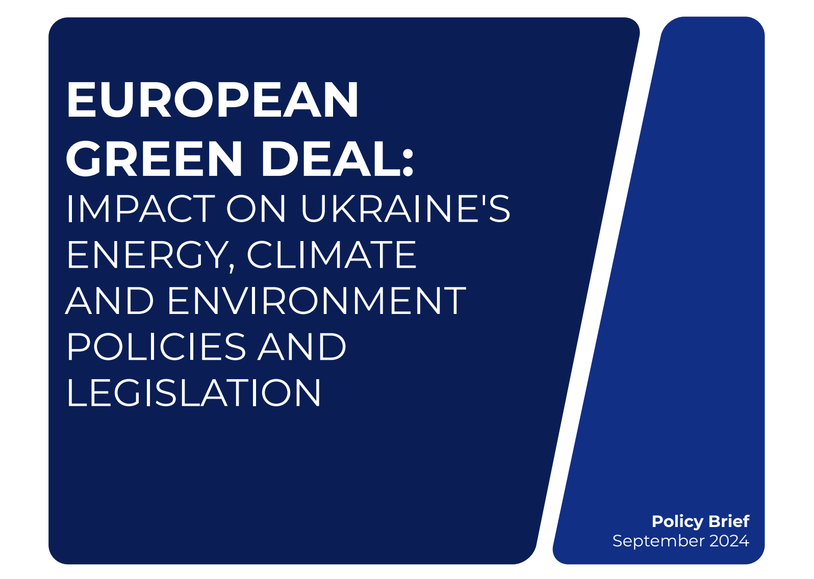 European Green Deal: Impact on Ukraine’s Energy, Climate and Environment Policies and Legislation